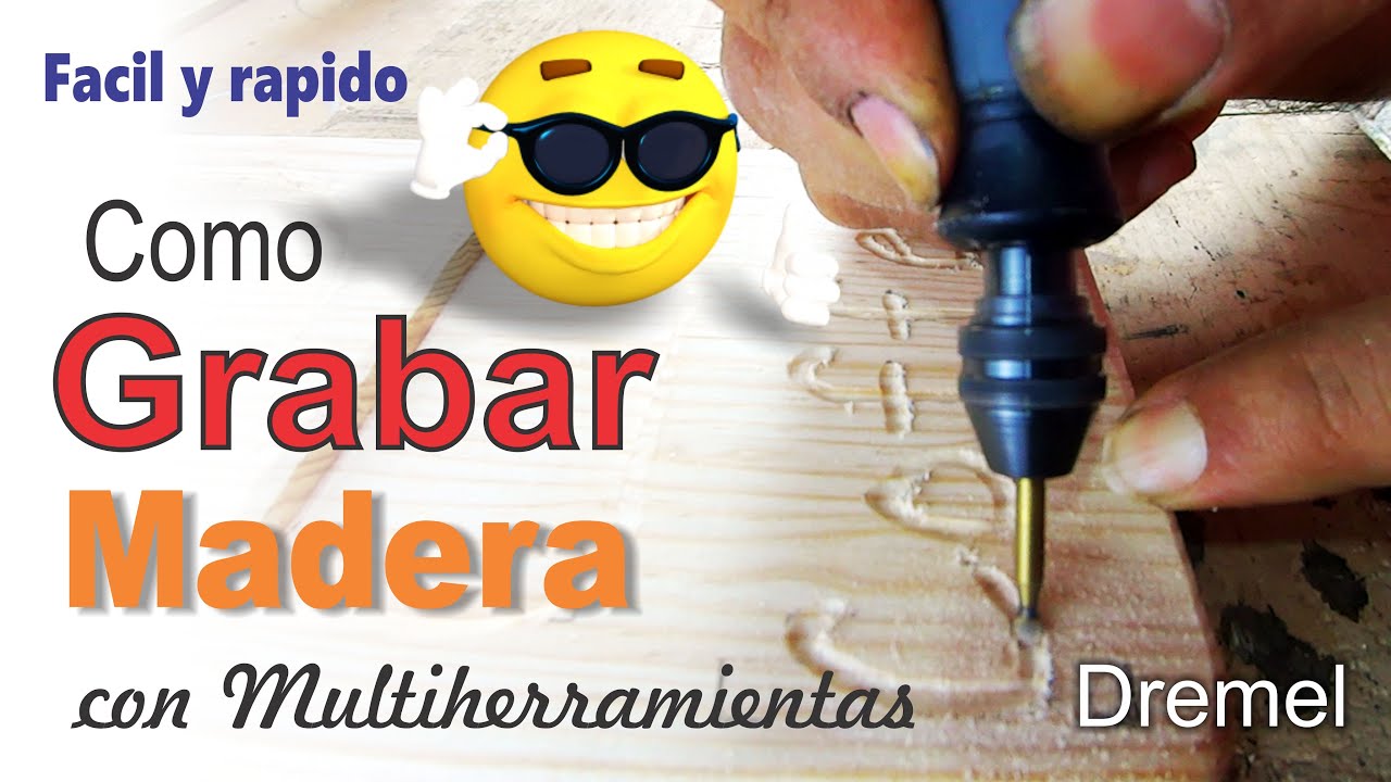 🔴 Como grabar madera con Dremel 😜 o multiherramientas, mototools - YouTube