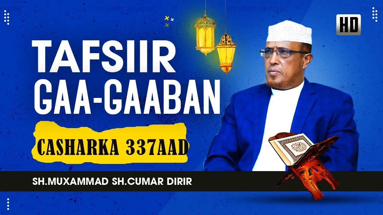 Tafsiir Gaagaaban || Casharka 337aad || Yuunis 72-78