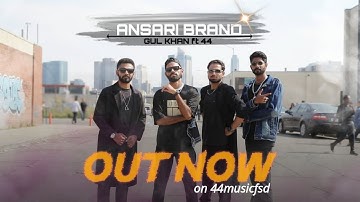 ANSARI BRAND | OFFICIAL MUSIC VIDEO | GUL-KHAN FT 44 | PROD BY NEESPLUG | 2025