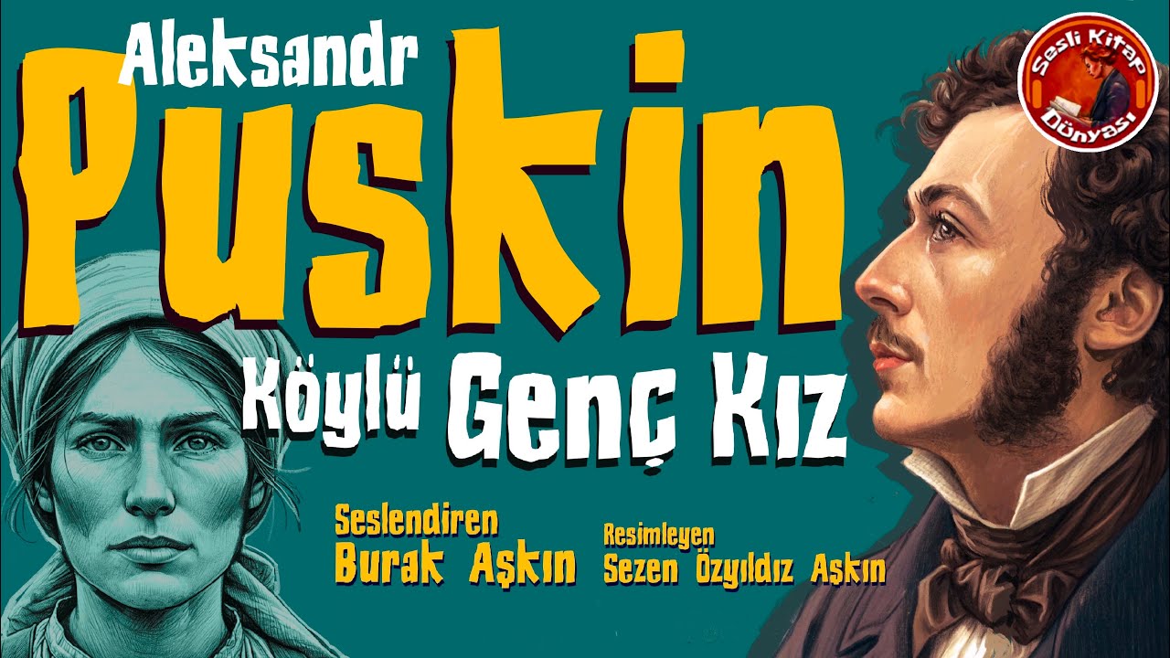 Sesli Kitap - PUŞKİN - Köylü Genç Kız