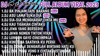 DJ BA PINJAM TAPE BARANG X ASU LAMA SUKA DIA | DJ SLOW FULL ALBUM VIRAL TIKTOK TERBARU 2023