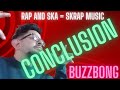 Buzzbong  conclusion ska and rap  skrap music