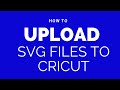 How to Upload SVG file to Cricut