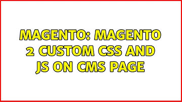 Magento: Magento 2 Custom CSS and JS on CMS page