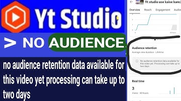 No audience retention data available for this video yet processing can take up to two days 