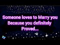 рџЊ Someone Loves To Marry You Because You Have Definitely Proved To рџЊ Someone Loves To Marry You Because You Have Definitely Proved To