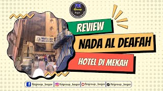 REVIEW HOTEL NADA DEAFAH MEKAH
