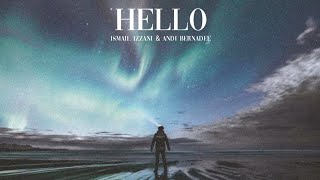 Hello - Ismail Izzani & Andi Bernadee (Slowed + Reverb)