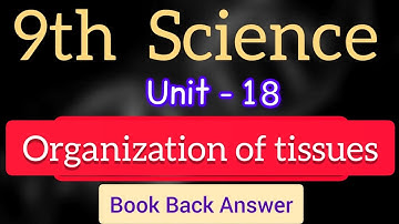 9th Science Unit 18 Organization of tissues Book back answer samacheer kalvi