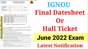 IGNOU Exam Final Date Sheet & Hall Ticket | June 2022 Exam New Revised Date sheet Released 🔥