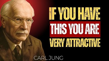 7 Hidden Signs You’re More Attractive Than You Think | Carl Jung
