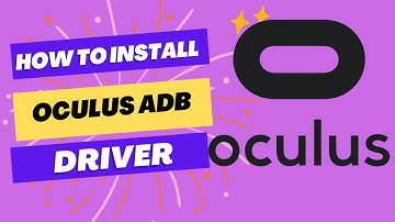 Hoe installeer ik het Oculus ADB-stuurprogramma op Windows?