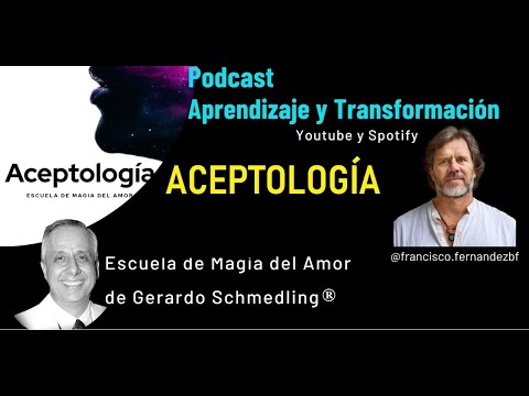 Aceptología 🔥 Introducción 🔥 Gerardo Schmedling®  ¿Ya no necesitas sufrir más? Maestría en Amor
