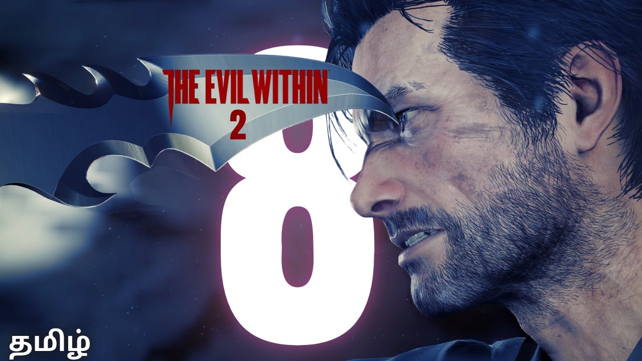 தீமை THE EVIL WITHIN 2 | LIVE | Part #8 | ET Gaming | ET Bros | தமிழ்