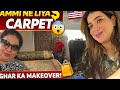 Ammi Ne Liya Itna Mehenga Carpet 😳 | Ghar Ka Makeover USA Mein 🇺🇸 | Short Vlog