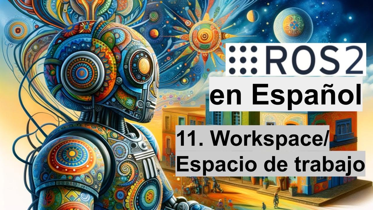ROS 2 en Español | 11. Workspace  y Colcon  | Creación y Gestión de Workspaces en ROS 2 con Colcon