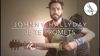 JE TE PROMETS - Johnny HALLYDAY (Cover)
