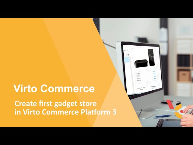 Creating Gadget store in Virto Commerce 3 (Demo)