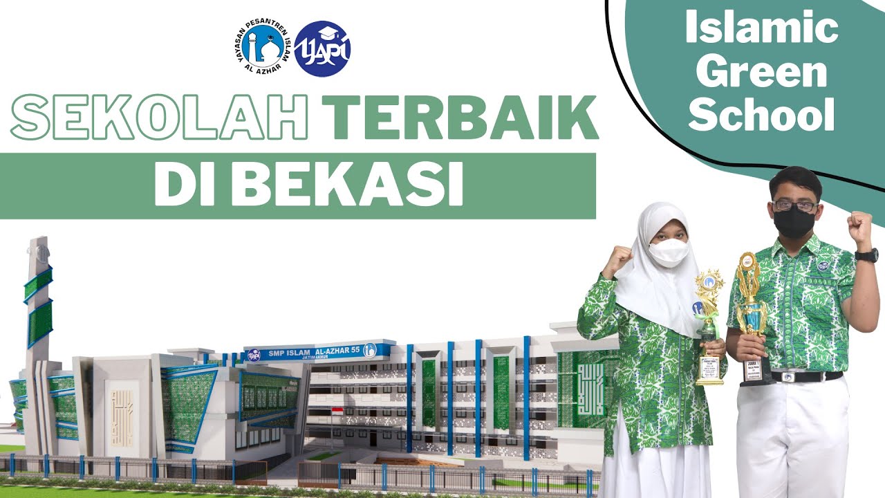 PROFILE SMP Islam Al Azhar 55 Jatimakmur, Sekolah Islamic Green School Terbaik se Jabodetabek