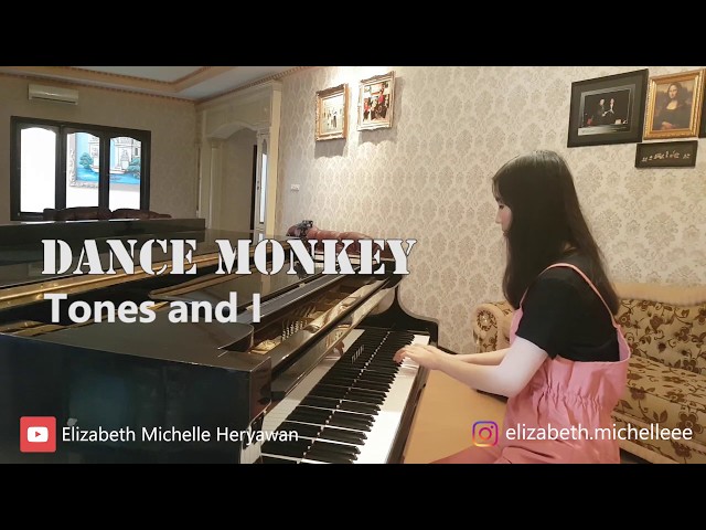 Dance Monkey (Tones and I) - Piano cover by Elizabeth Michelle Heryawan class=