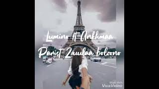Lumino ft Ankhmaa~Parist 2-uulaa bolzono (lyrics) sub :)