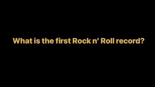 What Is The First Rock Song?