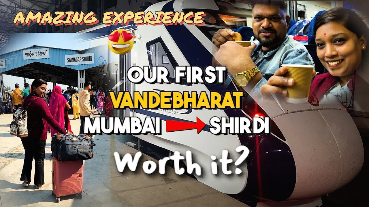 Mumbai-Shirdi वंदे भारत प्रवास l Inside VANDE BHARAT EXPRESS l Food&more 