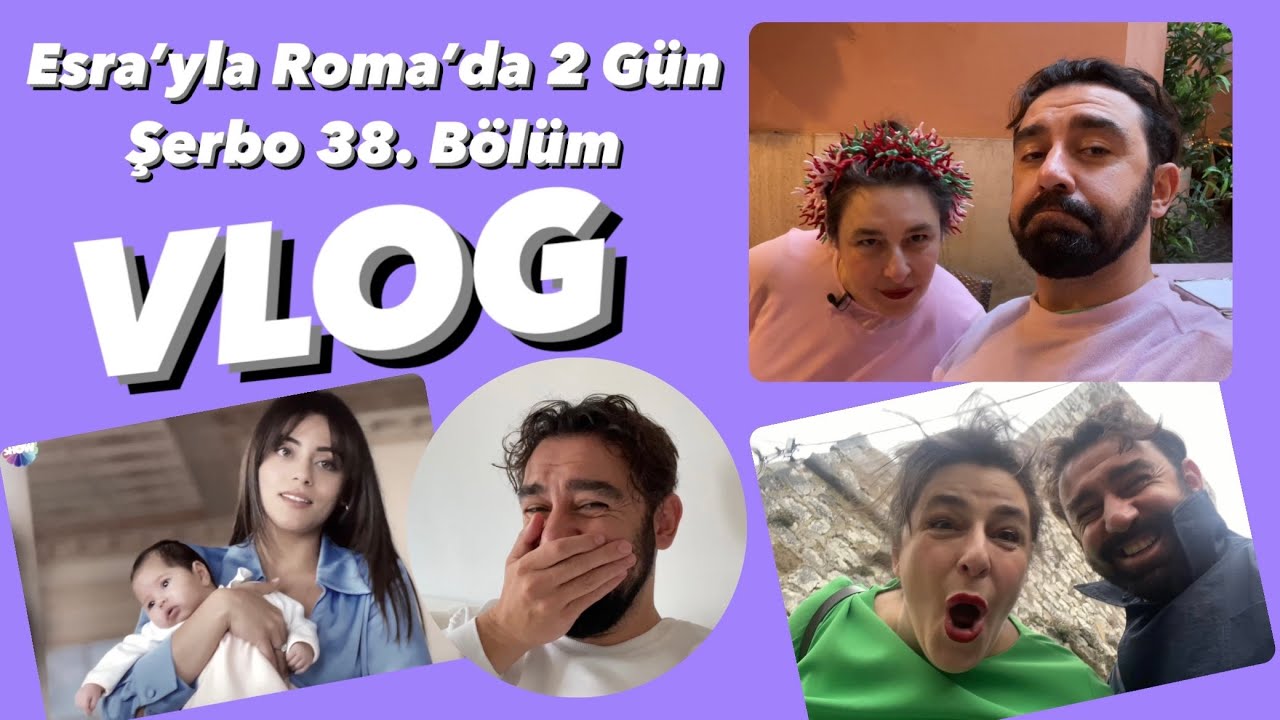 VLOG | Dermancuks’la Roma’da 2 Gün | Şerbo 38. Bölüm Reaksiyon