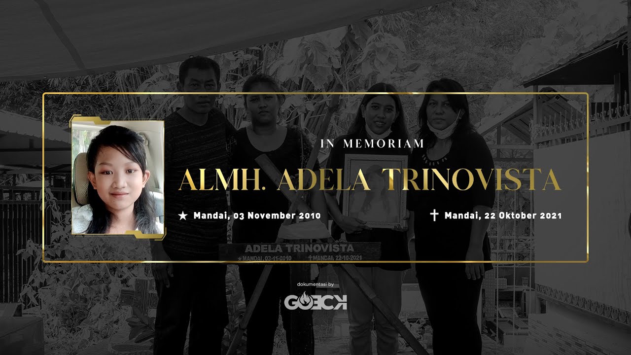 In Memoriam Almh. Adela Trinovista