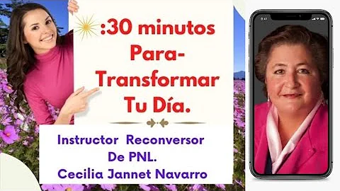 Puedes Transformar Tu Vida Cada DA con Cecilia Nav...