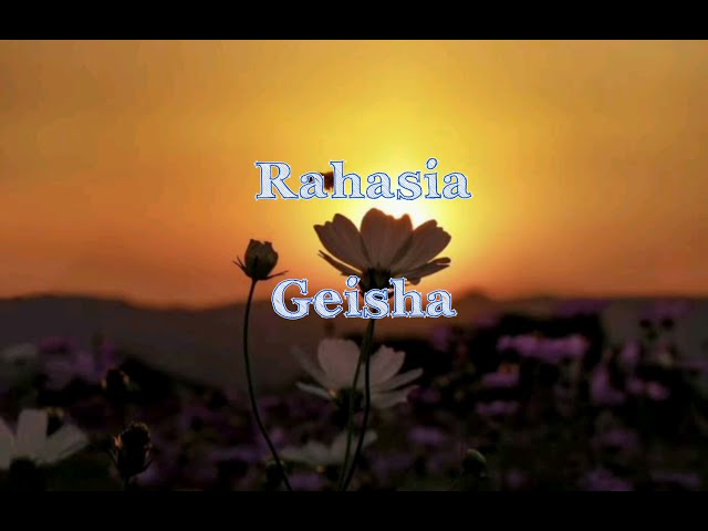 Geisha - Rahasia ost. Antologi Rasa (Official Lirik) class=