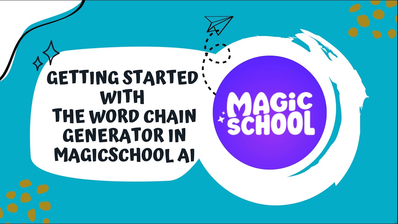Getting Started with the Word Chain Generator in MagicSchool AI ...