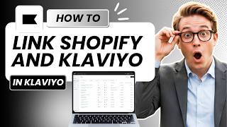 How To Link Shopify And Klaviyo (Tested)