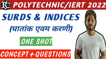 Surds and Indices Completely in one shot with important questions for iert & polytechnic entrance.