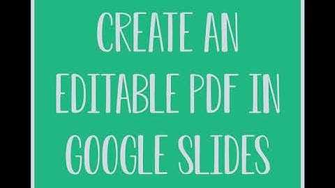 Create an Editable PDF in Google Slides