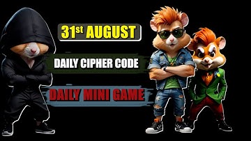 31 AUGUST Daily Cipher Code and Mini Game Puzzle Solve Hamster Kombat #ciphercodes #minigame