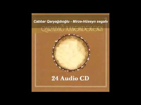 Cabbar Qaryağdıoğlu - Mirzə-Hüseyn Segahı
