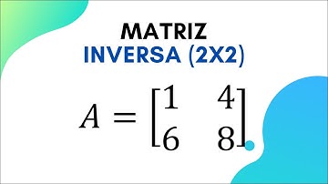 Cómo calcular la inversa de una matriz de 2x2 en menos de 5 minutos | Matrices | Paso a paso