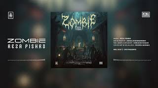 Reza Pishro - Zombie | OFFICIAL TRACK رضا پیشرو - زامبی