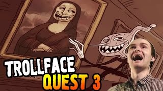TrollFace Quest 3 Прохождение ► ТРОЛЛОВОР ◄ ВЗРЫВ МОЗГА