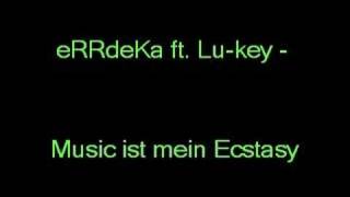 eRRdeKa ft. Lu-key - Music ist mein Ecstasy RnB-H.de.tl