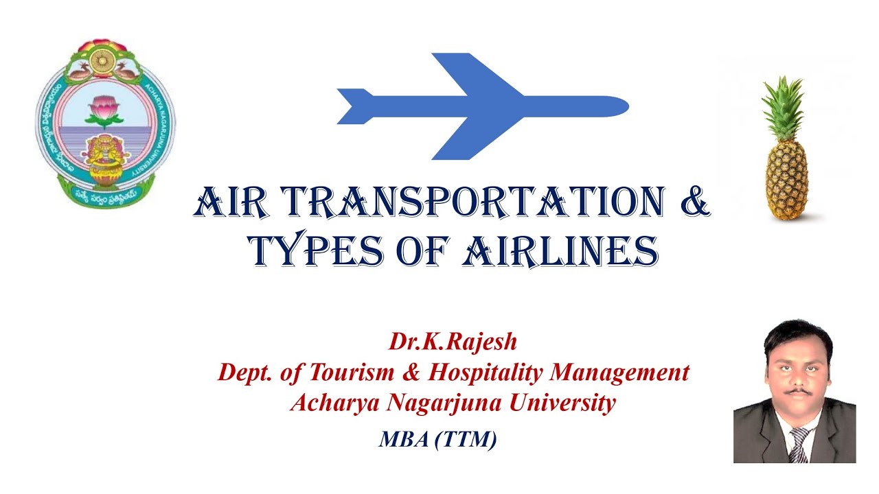 Air Transportation and Types of Airlines