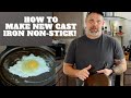 New Cast Iron? Do this FIRST.!