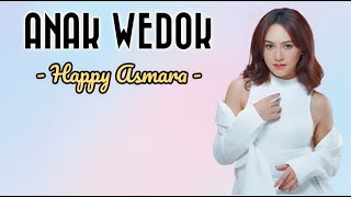 ANAK WEDOK - HAPPY ASMARA || LIRIK LAGU