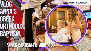 ANNA'S GREEK ORTHODOX BAPTISM VLOG