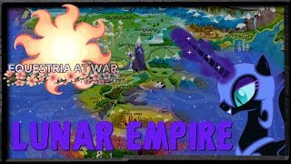 Equestria at War: LUNAR EMPIRE (HOI4) Equestria at War: LUNAR EMPIRE (HOI4)