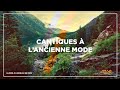 Cantiques à l'ancienne mode | Louange & Adoration | Cantique inspiré du message du temps de la fin