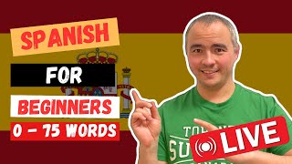 🔴 LIVE! 0-75 New Words. Spanish for Beginners: Live Stream Language Exercises