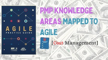 [PMP Knowledge Areas] Cost Management mapped to Agile Practice Guide