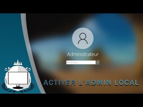 Activer le compte Administrateur local sous Windows